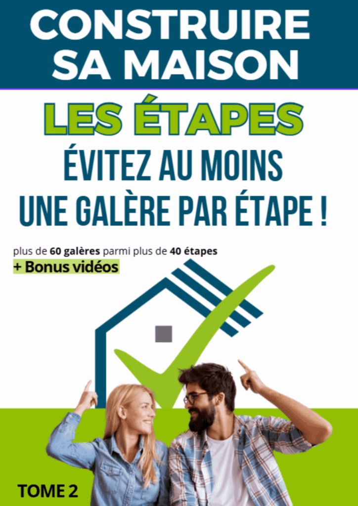 évitez les galères de la construction à chaque étape